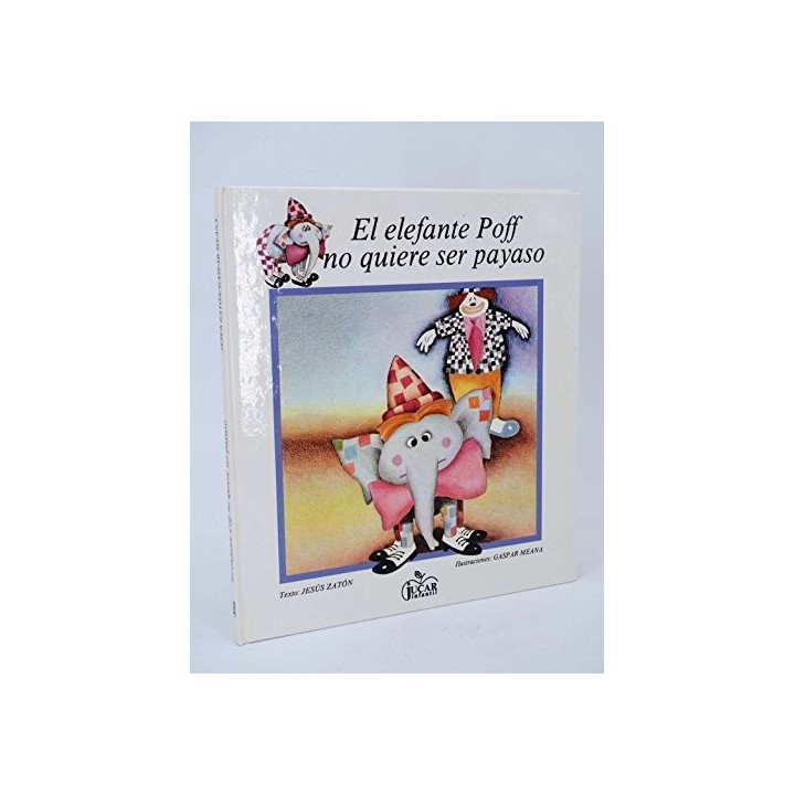 El Elefante Poff No Quiere Ser Payaso.